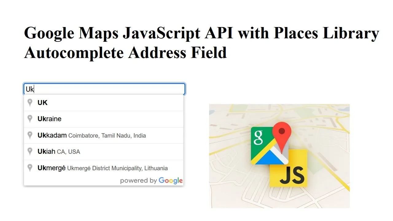 Google Maps JavaScript API with Places Library Autocomplete Address Field | Place Autocomplete