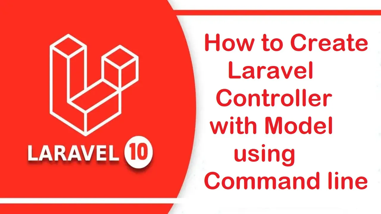 How to Create Laravel Controller with Model using Command line