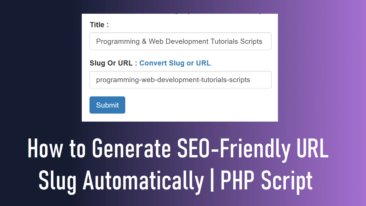 How to Generate SEO-Friendly URL Slug Automatically | PHP Script | Core PHP