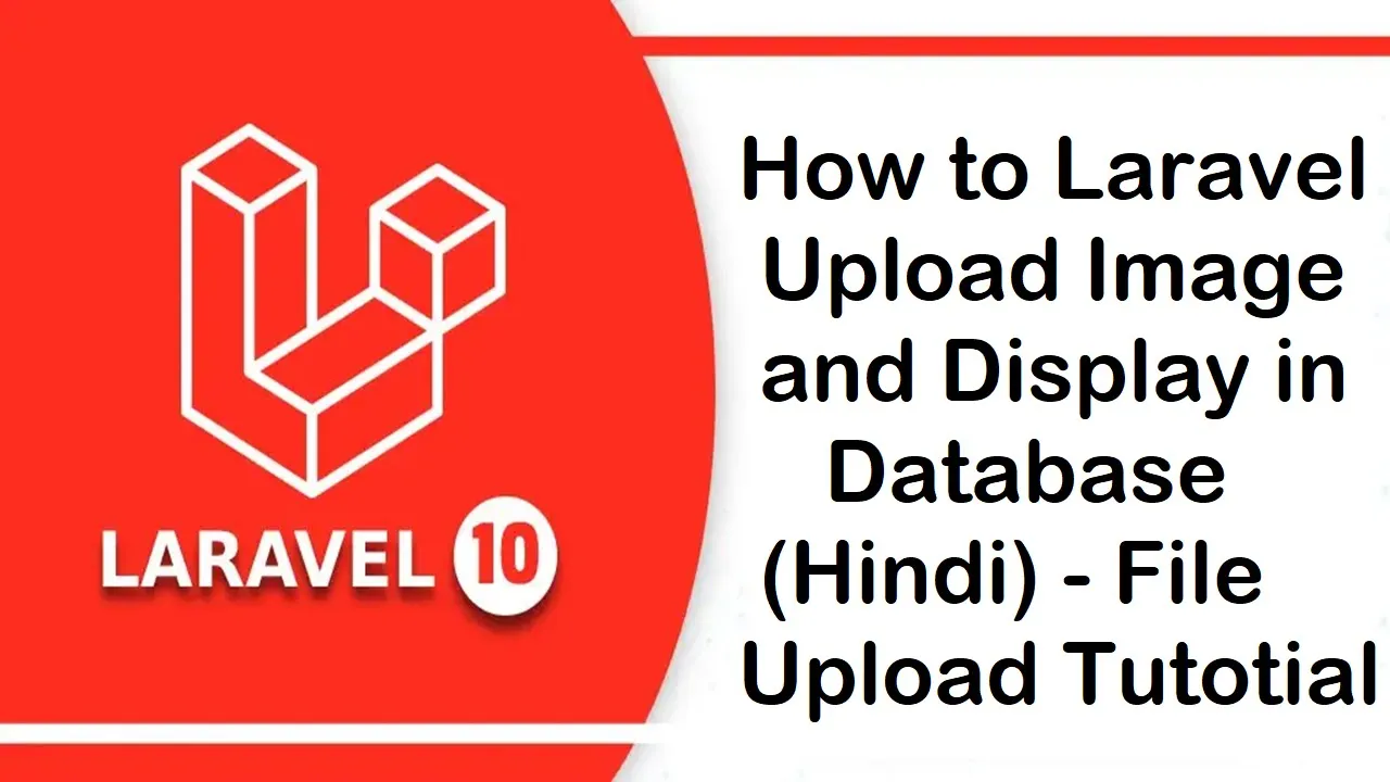How to Laravel Upload Image and Display in Database (Hindi) - File Upload Tutotial