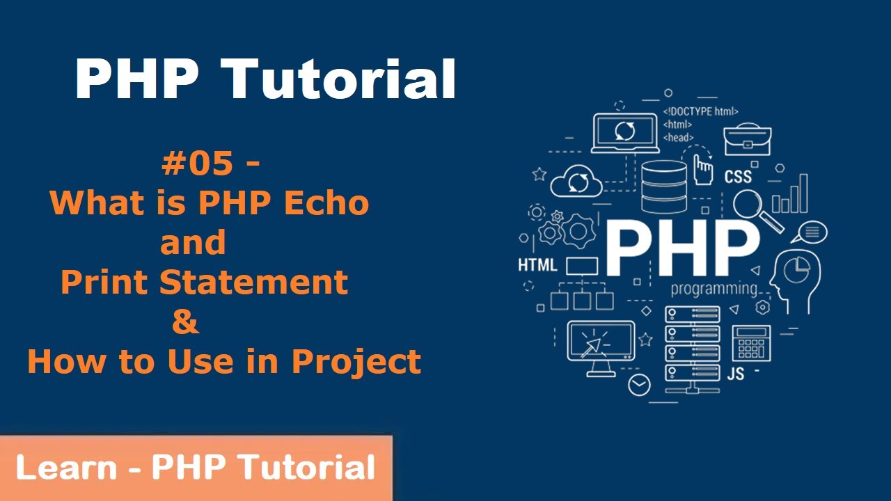PHP Echo and Print Statement & How to Use in Project | PHP Tutorial