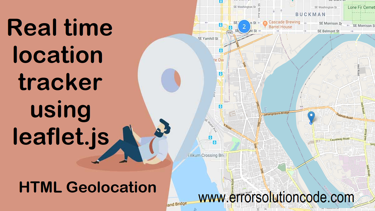 Real time location tracker using leaflet js, HTML Geolocation and Get Live User Location