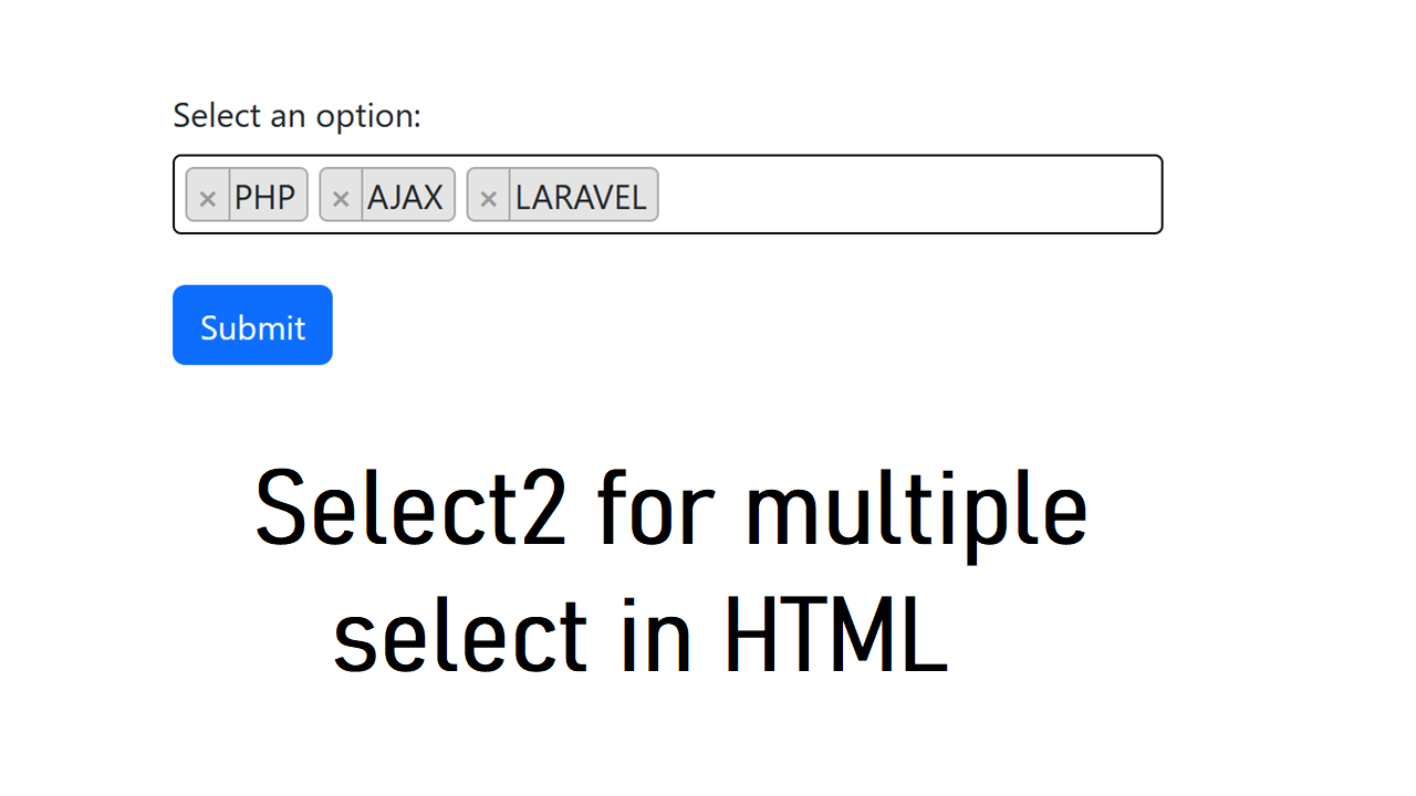 Select2 for multiple select in HTML