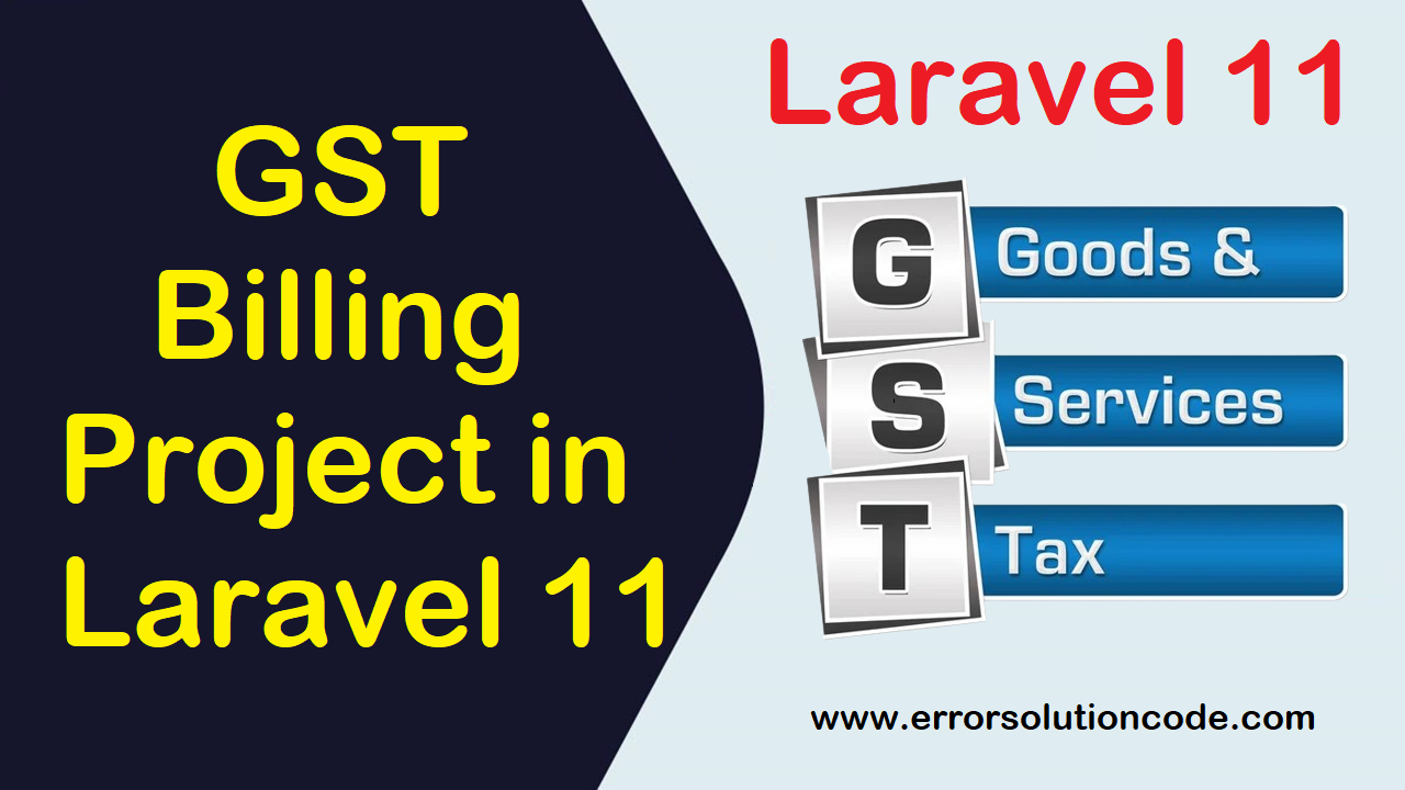 GST Billing Project in Laravel 11