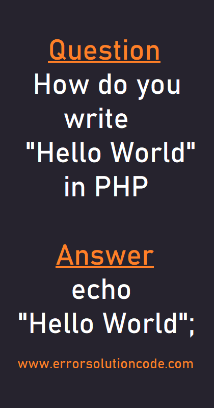 PHP | How do you write Hello World in PHP